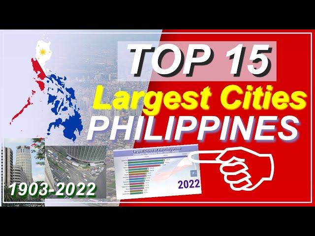 TOP 15  Largest Cities in the Philippines Ranking History (1903-2022)