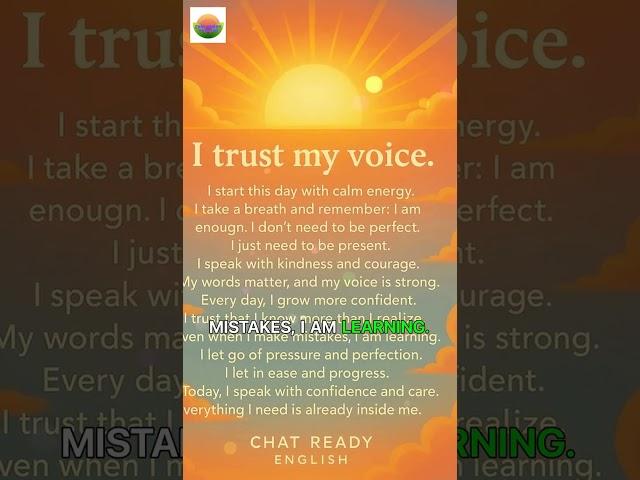 I Trust My Voice  Calm Morning Affirmations for Speaking with Confidence | Chat Ready English