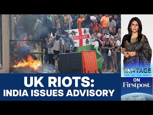 India & Other Countries Issue Advisories over UK Riots | Vantage with Palki Sharma