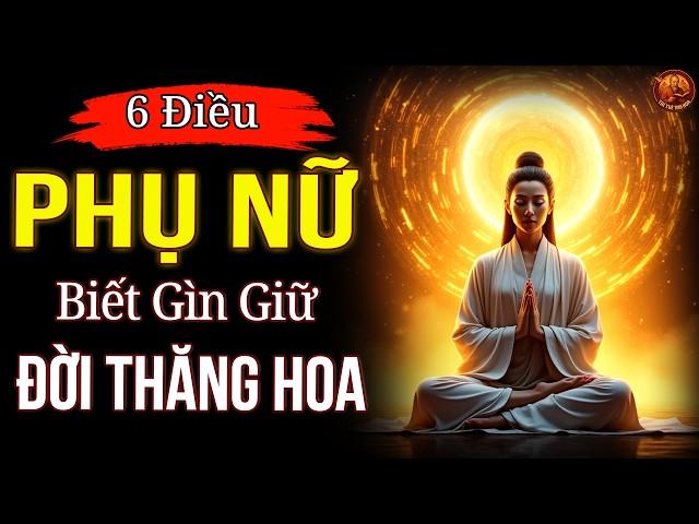 PHỤ NỮ BỎ ĐI 3 ĐIỀU, GIỮ CHẶT 3 ĐIỀU, ĐỜI VIÊN MÃN THĂNG HOA|TRÍ TUỆ TINH HOA|TRÍ TUỆ CỔ NHÂN