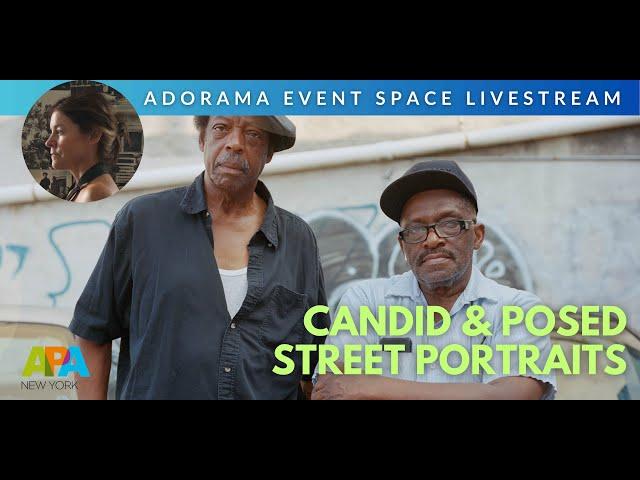 Photographing Strangers on the Street: Candid & Posed with Amy Touchette | Adorama Events Livestream