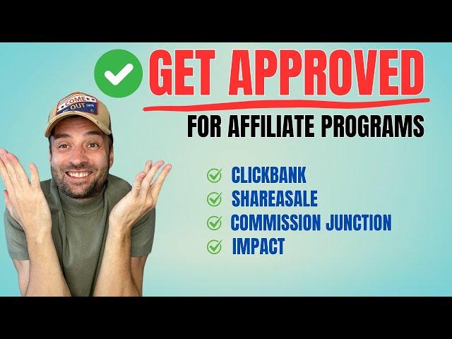 ️How to Get Approved for Affiliate Programs: Tips and Tricks