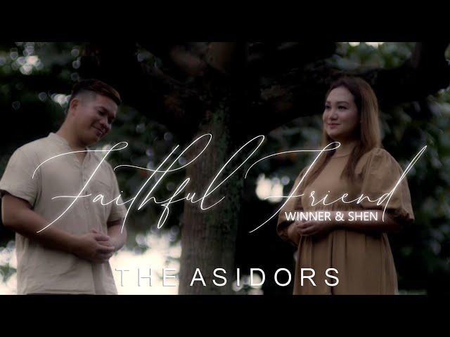 Faithful Friend - Winner & Shen | THE ASIDORS 2022 COVERS