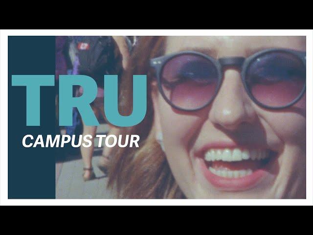 Thompson Rivers University Campus Tour