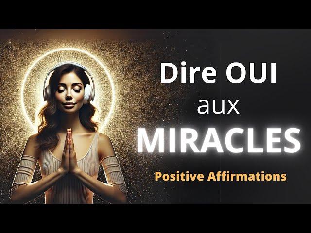 Dire Oui aux Miracles en Suivant Sa Joie : Méditation du Soir I Relaxation Profonde