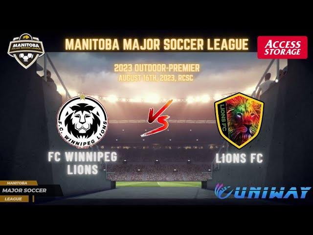 August 16th Premier RCSC FC Winnipeg Lions vs Lions FC