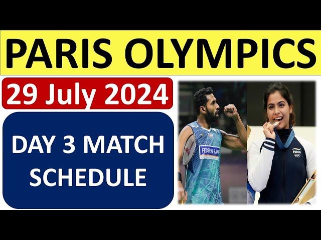 PARIS OLYMPICS 2024 : 29 JULY 2024 : DAY 3 MATCH SCHEDULE !!