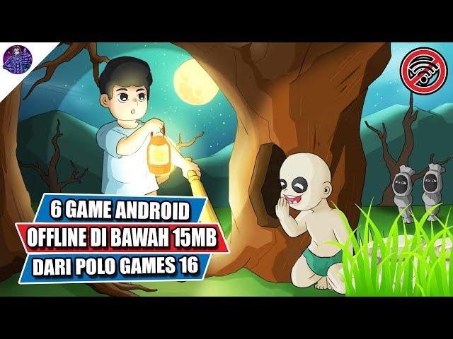 6 Game Android Offline di Bawah 15 MB dari Polo Games 16 (Developer Indonesia)