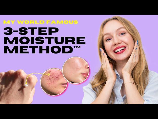 How To Moisturize Your Skin Like A Pro (My now famous 3-Step Moisture Method™)