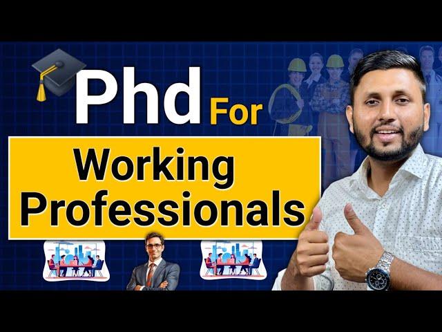 Phd for Working Professionals | Online Phd Admission 2024 | Doctorate Of Business Administration