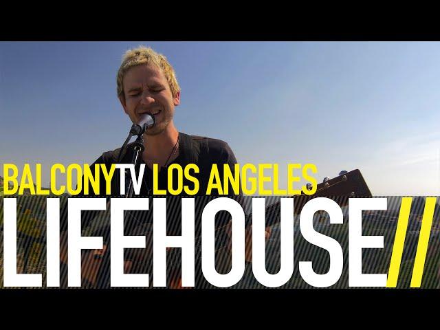 LIFEHOUSE - HURRICANE (BalconyTV)