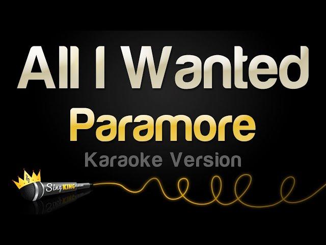 Paramore - All I Wanted (Karaoke Version)