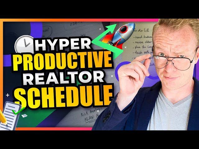 How to CREATE the BEST DAILY ROUTINE & SCHEDULE for SUCCESSFUL Real Estate Agents