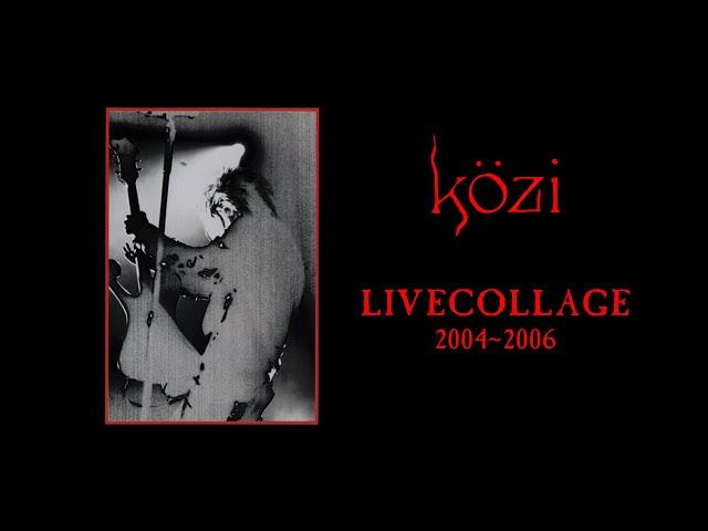 Közi - LIVE COLLAGE 2004~2006 (remastered)