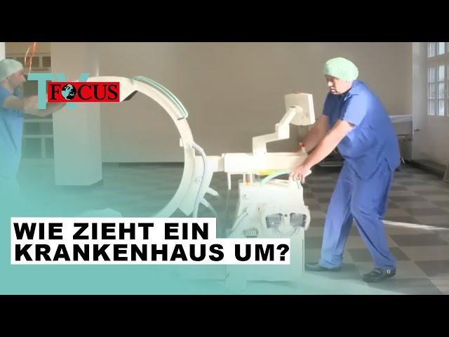 XXL-Umzug im laufenden Krankenhausbetrieb - Wie funktioniert das? | Focus TV Reportage