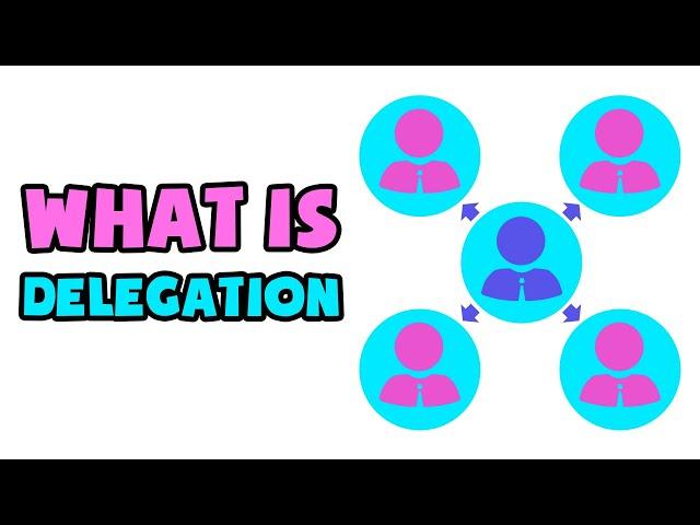 What is Delegation | Explained in 2 min