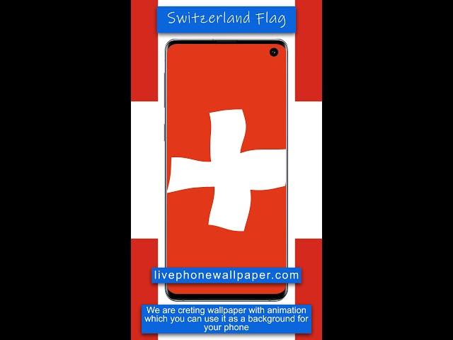 Switzerland’s Flag live Iphone / Android wallpaper WL26 showcase