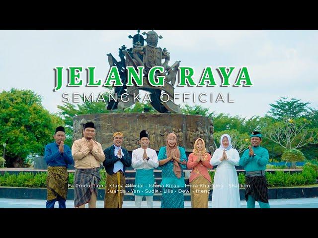 SEMANGKA - JELANG RAYA [MUSIC VIDEO OFFICIAL]