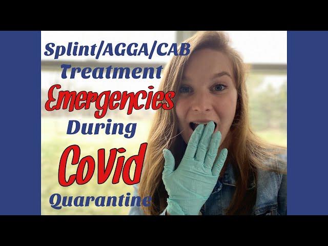 Dental Treatment Emergencies During CoVid Quarantine | TMJ Splint Therapy, AGGA Appliance, Braces