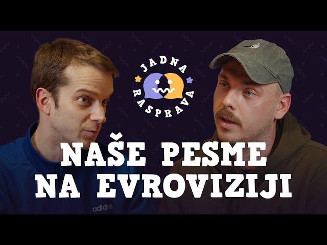 JADNA RASPRAVA - Naše pesme na Evroviziji