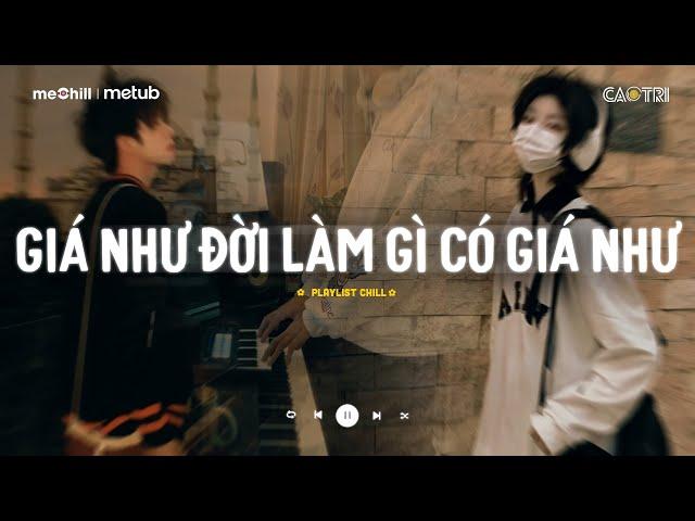 Nhạc Buồn Chill - Những Bản Lofi Buồn Tâm Trạng Nghe Muốn Khóc - Playlist Nhạc Suy CaoTri Chill Buồn