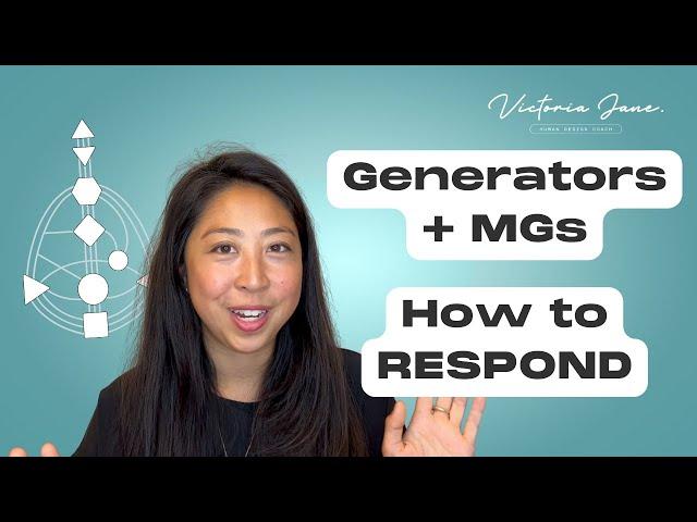 Human design Generators + MGs: how to wait to respond