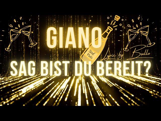 Giano - Sag bist du bereit