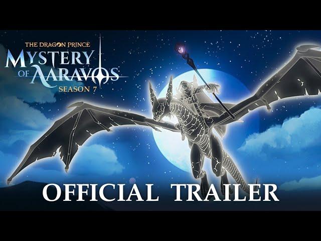 The Dragon Prince | Season 7 Official Trailer