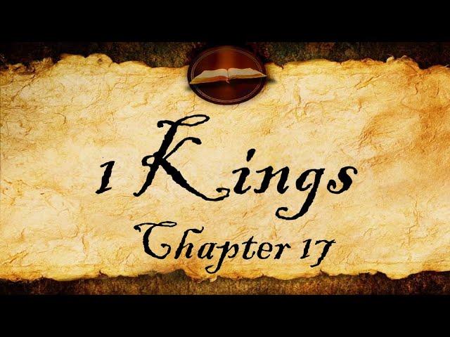 1 Kings Chapter 17 | KJV Audio (With Text)