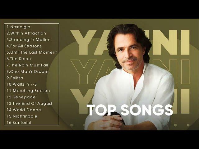 Yanni Top Songs - The Very Best of Yanni (Full Album)