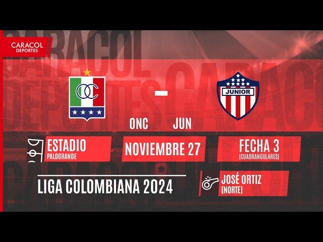  EN VIVO | Once Caldas Vs. Junior - Cuadrangulares finales de la Liga Colombiana