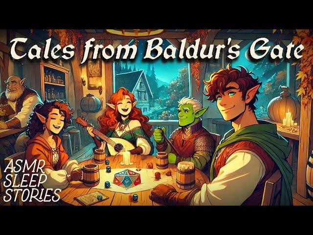 Lost Tales from Baldur's Gate | Dungeons & Dragons ASMR | Cozy Fantasy Bedtime Stories