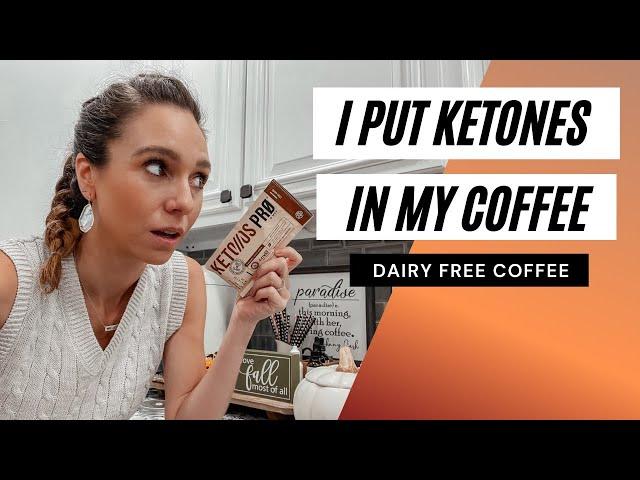 EXOGENOUS KETONES REVIEW ( in my dairy free coffee )