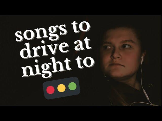 songs to drive at night to - euphonic radio