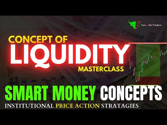 Liquidity Trading Concept : Basic To Advance Masterclass  | Smart Money Concepts