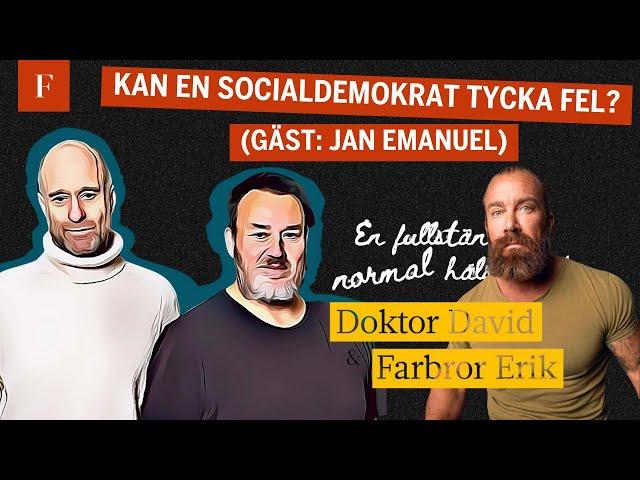 ▶ Kan en socialdemokrat tycka fel? (Gäst: Jan Emanuel)