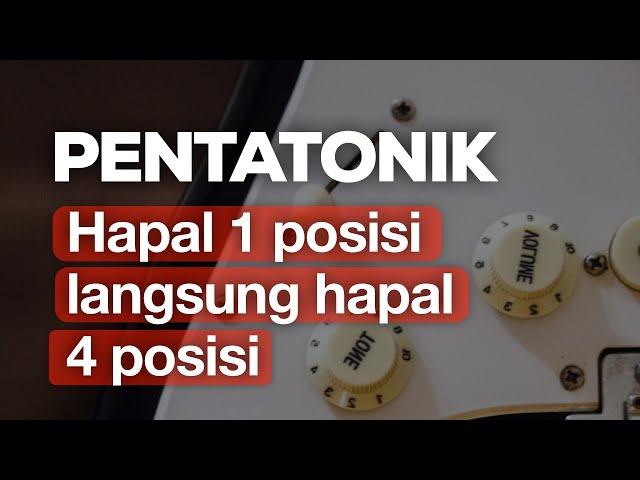 HAPAL 1 POSISI PENTATONIK, OTOMATIS HAPAL 4 POSISI