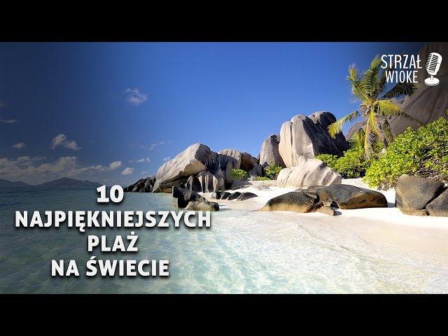 10 Najpiękniejszych plaż na świecie