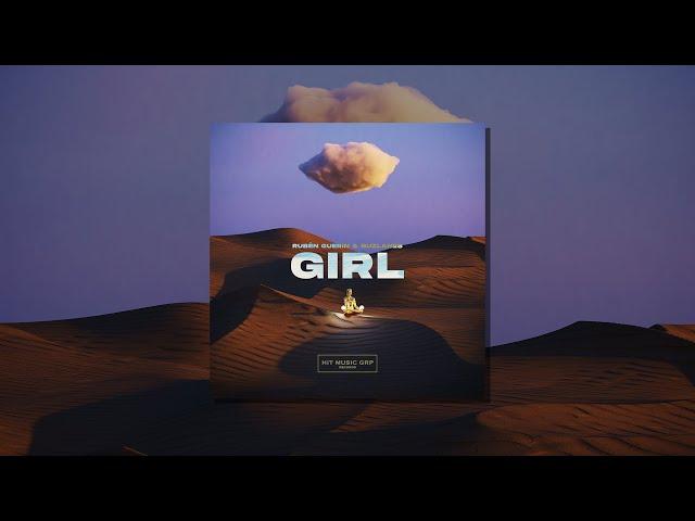 Rubén Guerin & Buzlanes - Girl [Hit Music Group Records]