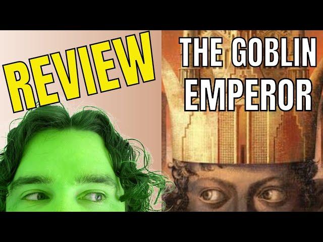 The Goblin Emperor Book Review // Fantasy