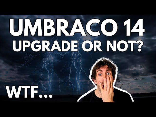 Umbraco 14 Is An Upgrade Nightmare... WTF !!!