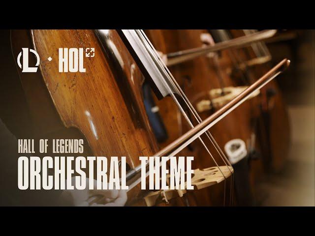 Hall of Legends Orchestral Theme - Official Theme | League of Legends