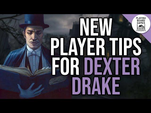 New Player Tips for DEXTER DRAKE! (ARKHAM HORROR: THE CARD GAME)