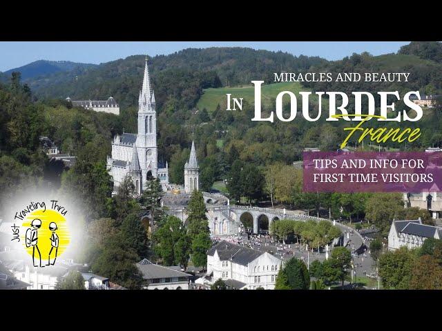 Lourdes, France Travel guide: Miracles and Beauty | Information for First time Visitors