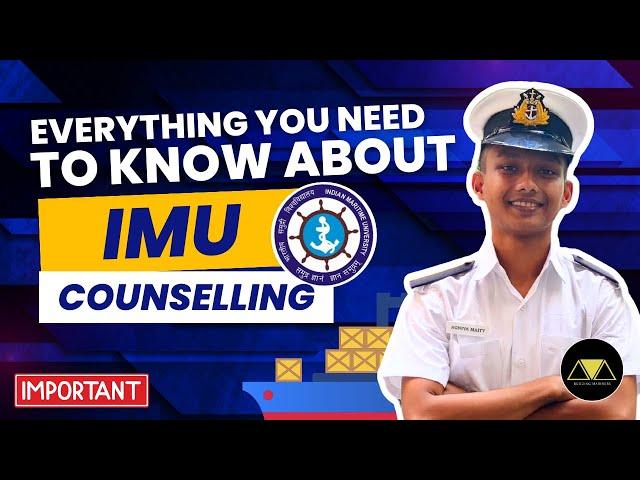 THINGS YOU NEED TO KNOW FOR IMU COUNSELLING | BM MERCHANT NAVY