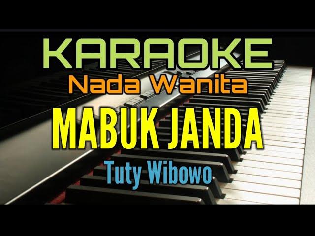 MABUK JANDA (Karaoke Tuty Wibowo)