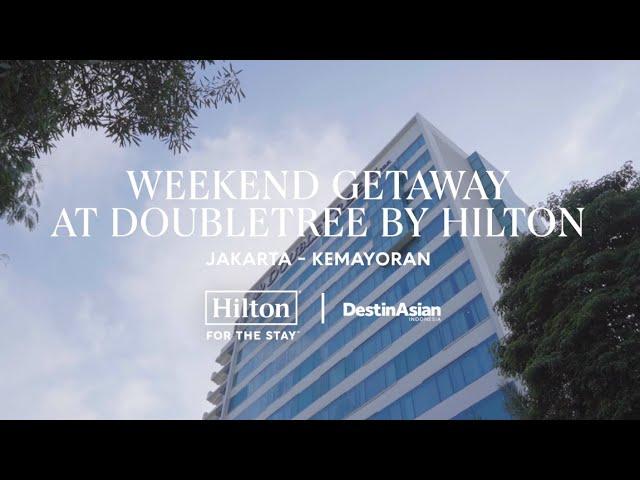 Weekend Getaway at DoubleTree by Hilton Kemayoran, Jakarta.