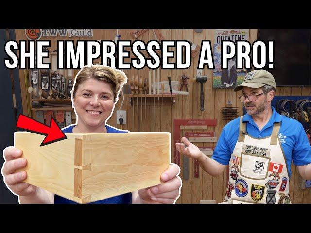 She Never Cut a Dovetail Before - This Is What Happened