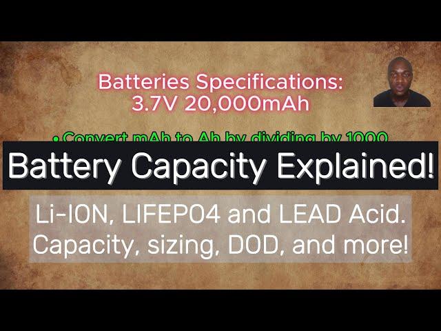 Battery Capacity explained: How to size Li-ion, LFP and Lead acid batteries.