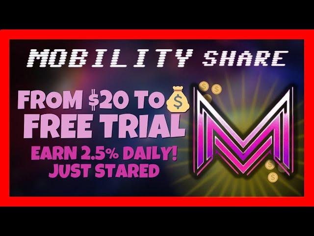  NEW Platform Alert  Mobility Share Review   Get Started For FREE Here   Earn 2.5% Daily ⏰